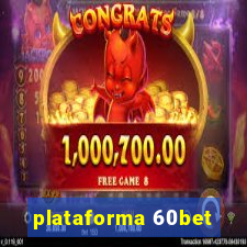 plataforma 60bet